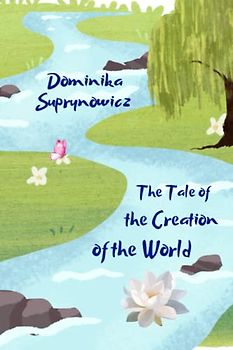 The Tale of the Creation of the World