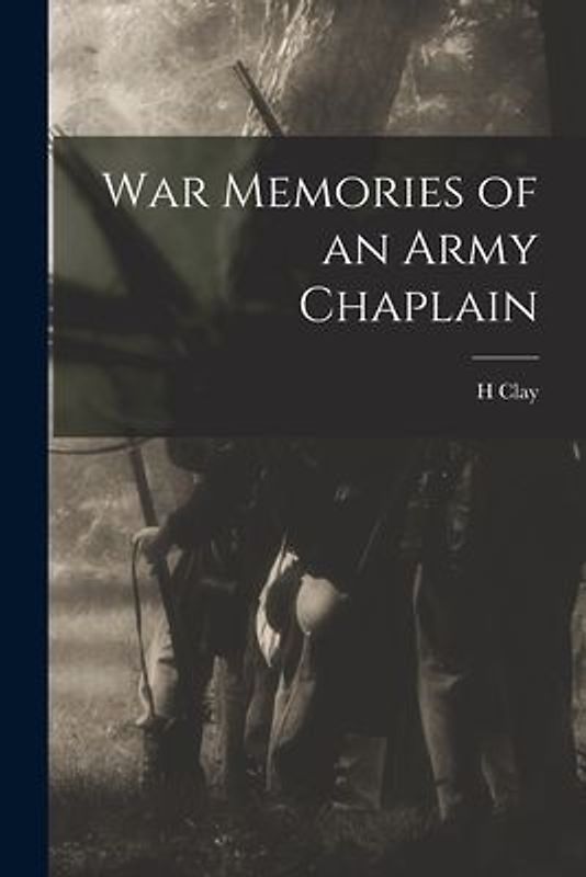 War Memories of an Army Chaplain