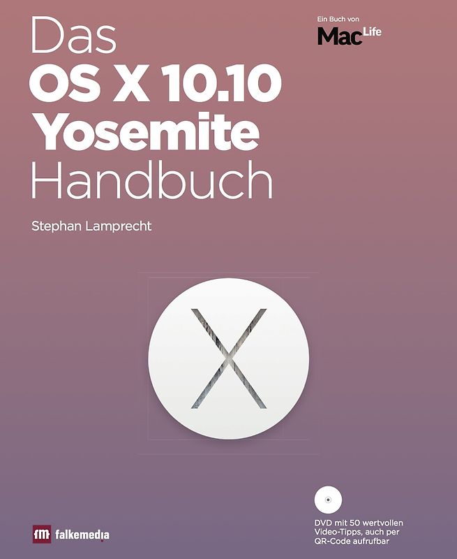 Das OS X 10.10 Yosemite Handbuch