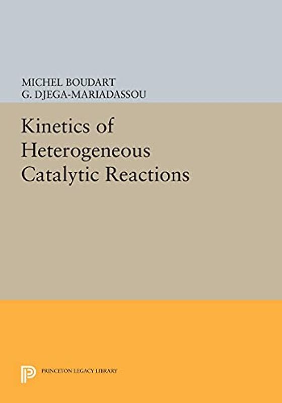 Kinetics of Heterogeneous Catalytic Reactions (Princeton Legacy Library)