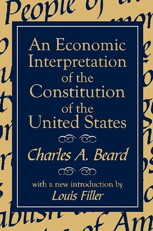 An Economic Interpretation of the Constitution of the United States