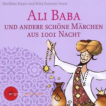 Matthias Haase - Ali Baba U.a.Schöne Märchen aus 1001 Nacht