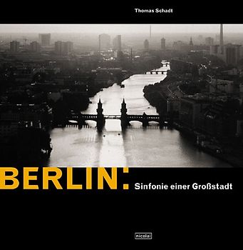 Berlin: Sinfonie einer Grossstadt