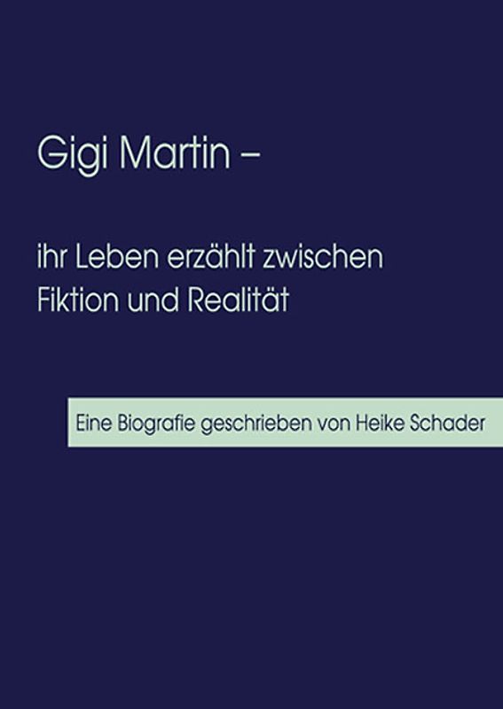 Gigi Martin - ihr Leben erzählt zwischen Fiktion und Realität /Mauern aus Schleiern der Einsamkeit-Wendeband