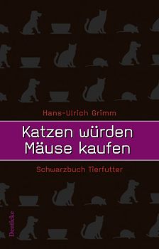 Katzen würden Mäuse kaufen