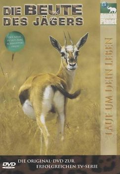 Animal Planet - Die Beute des Jägers: Lauf um dein Leben DVD