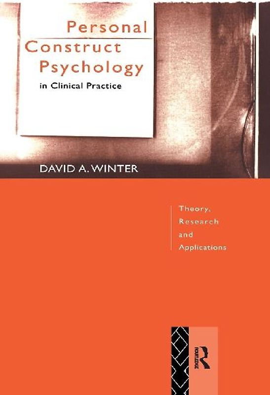 Personal Construct Psychology in Clinical Practice