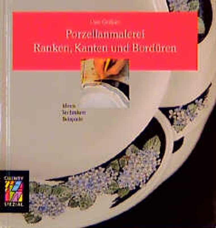 Porzellanmalerei. Ranken, Kanten und Bordüren
