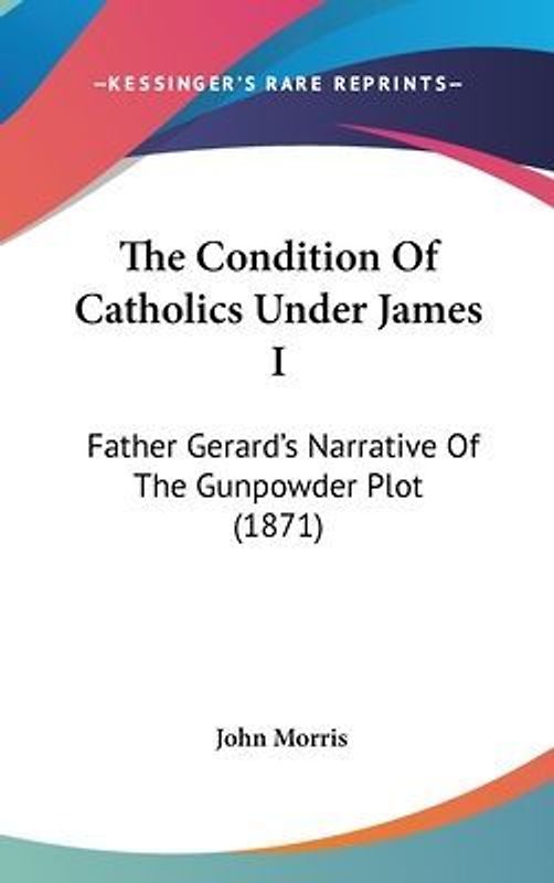 The Condition Of Catholics Under James I