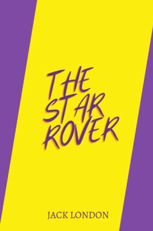 The Star Rover by Jack London