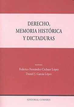 Derecho, memoria histórica y dictaduras