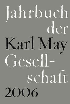 Jahrbuch der Karl-May-Gesellschaft / 2006