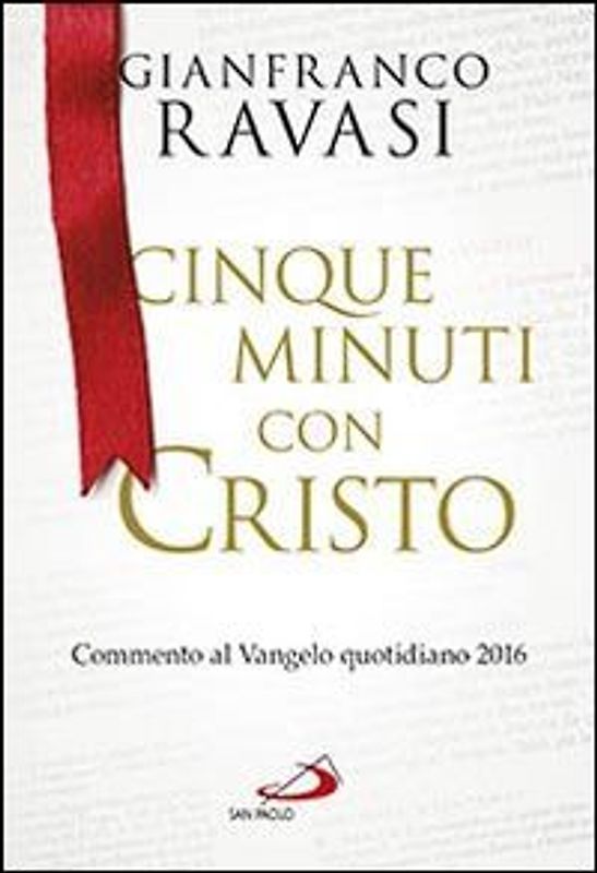 Cinque minuti con Cristo. Commento al Vangelo quotidiano 2016