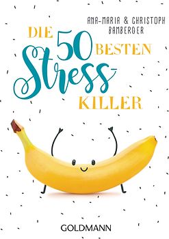 Die 50 besten Stress-Killer