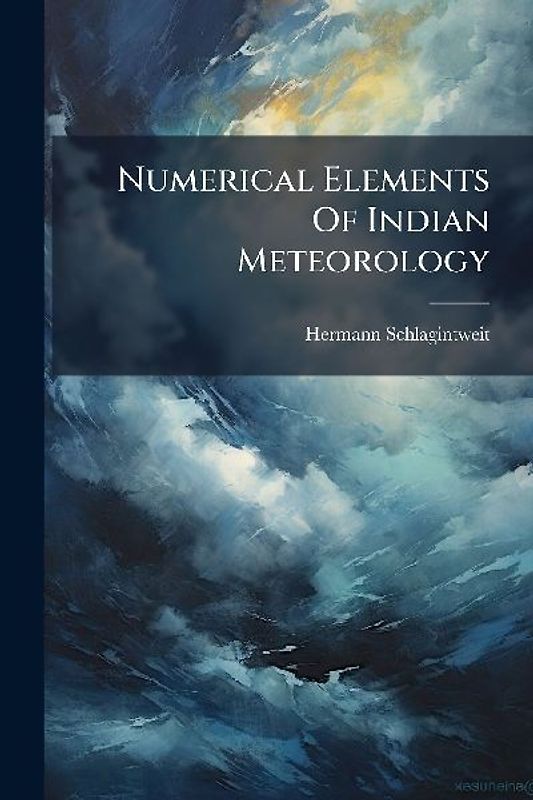 Numerical Elements Of Indian Meteorology