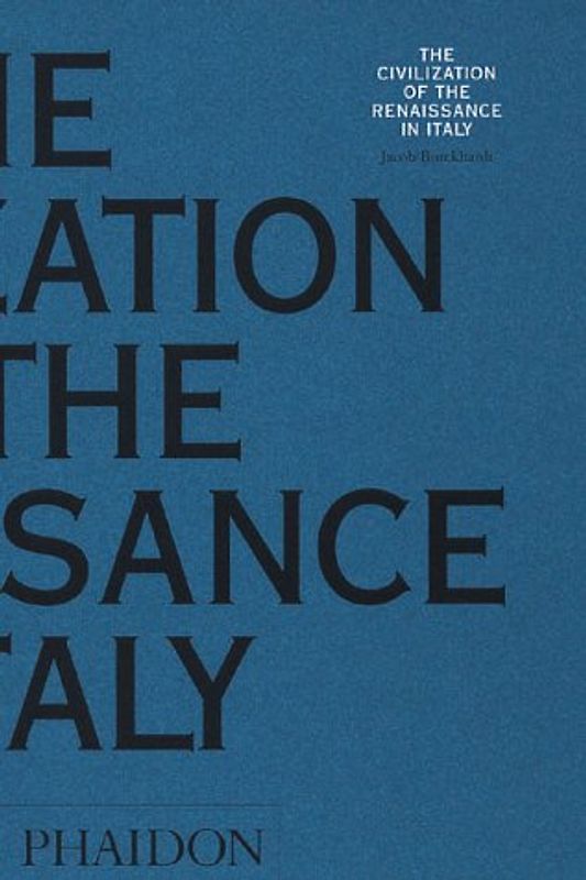 The Civilization of the Renaissance in Italy