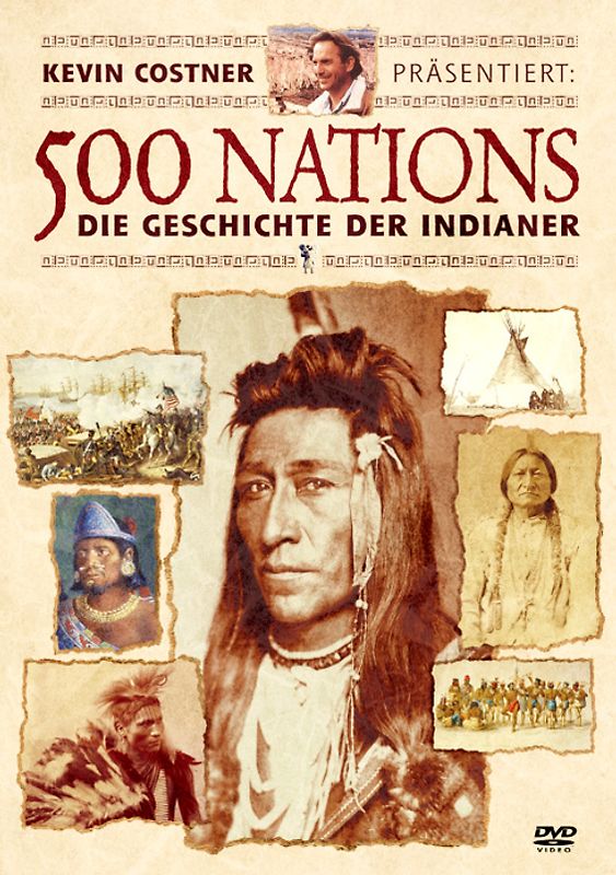 500 Nations-Geschichte d. Indianer Die Geschichte der Indianer DVD