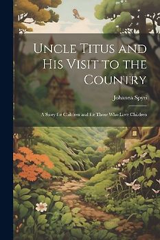 Uncle Titus and His Visit to the Country