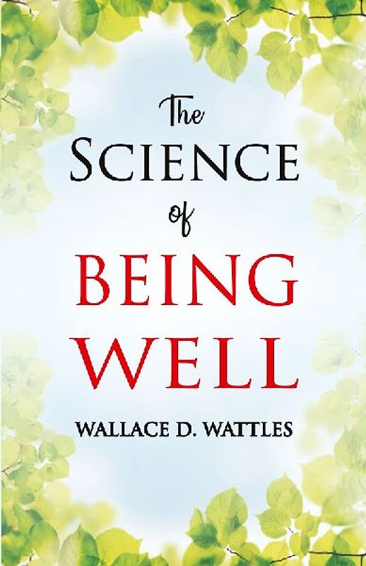 The Science of Being Well