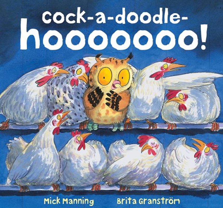 Cock-A-Doodle-Hooooooo! - Manning, Mick
