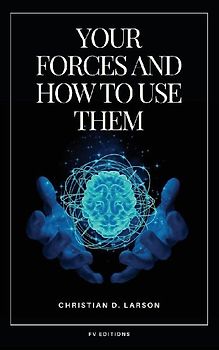 Your Forces and How to Use Them