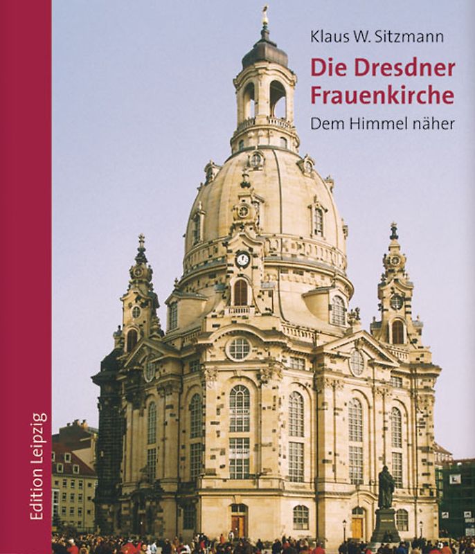 Die Dresdner Frauenkirche