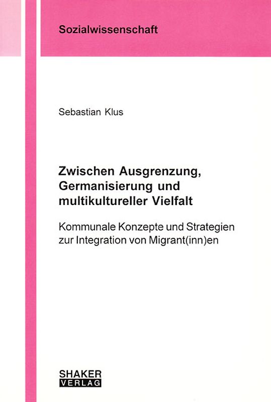 Zwischen Ausgrenzung, Germanisierung und multikultureller Vielfalt