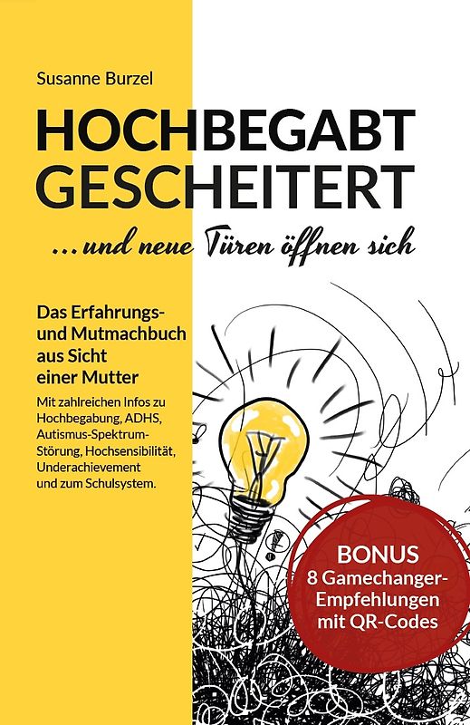 Hochbegabt gescheitert - und neue Türen öffnen sich