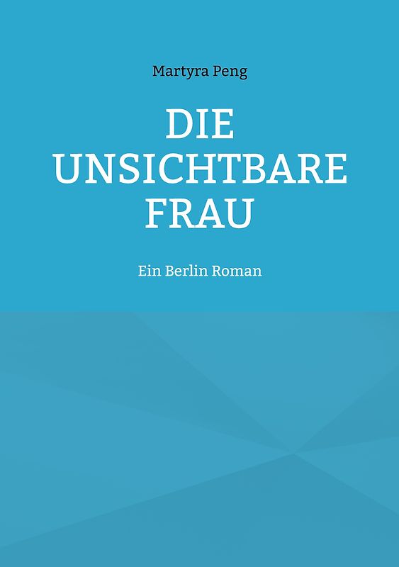 Die unsichtbare Frau
