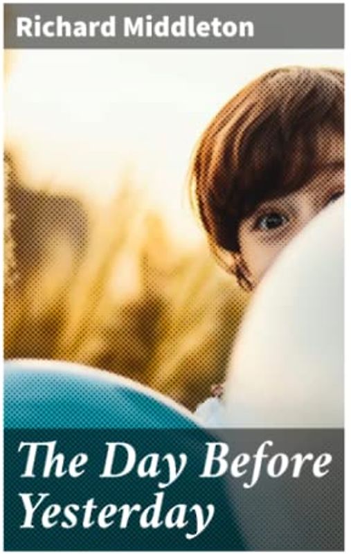 The Day Before Yesterday