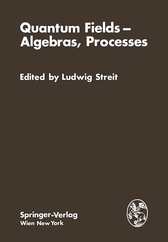 Quantum Fields — Algebras, Processes