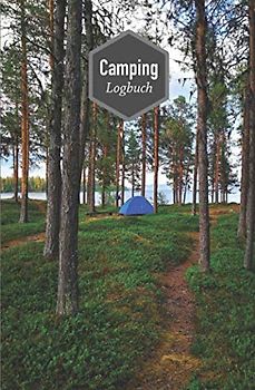 Camping Logbuch: Reisetagebuch für Camper und Wohnmobilisten / Motiv A5