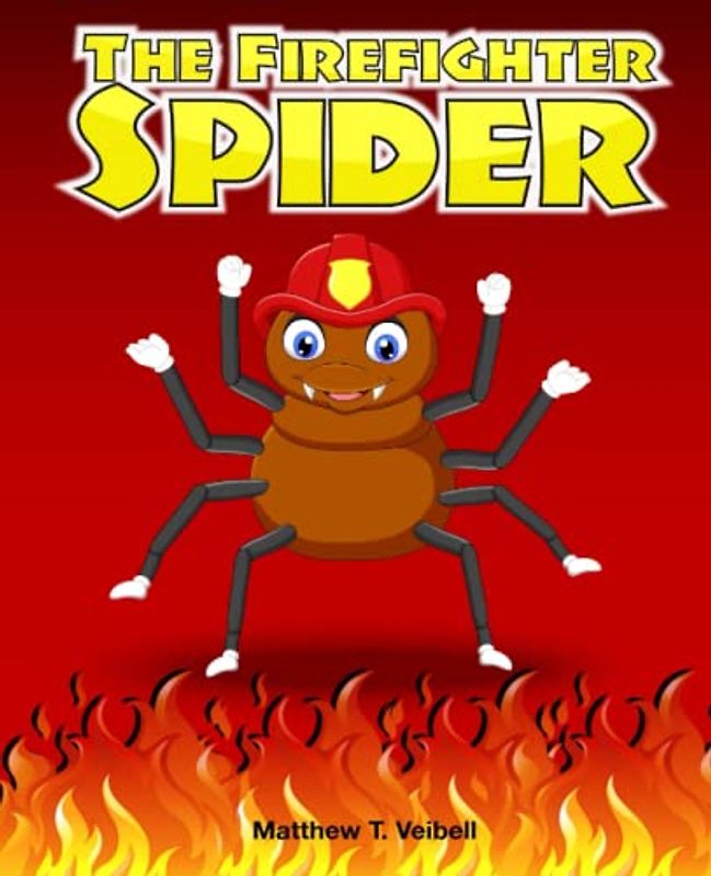 The Firefighter Spider