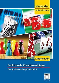 STARK Innovativ Unterrichten - Mathematik Sek. I - Funktionale Zusammenhänge