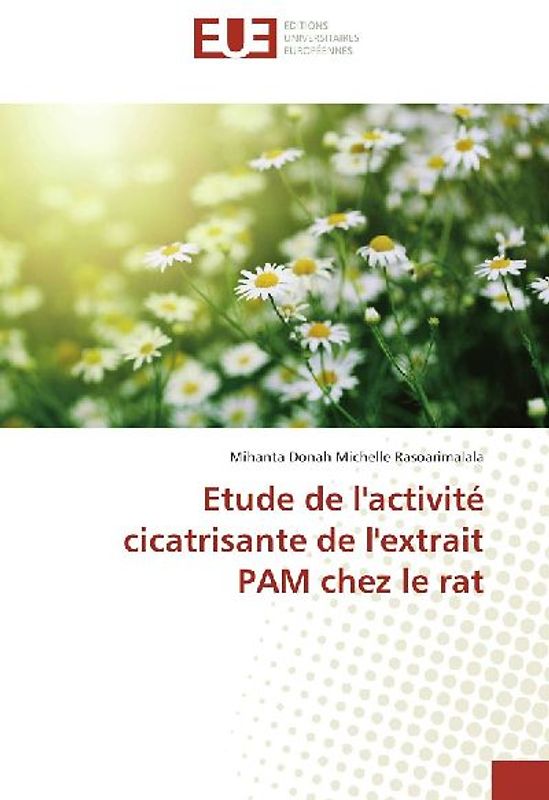 Etude de l'activité cicatrisante de l'extrait PAM chez le rat