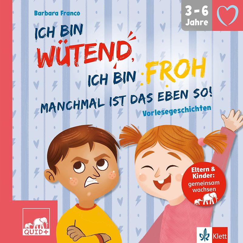 QUID+ Ich bin wütend, ich bin froh, manchmal ist das eben so!
