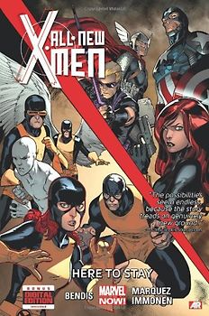 All-New X-Men - Volume 2: Here to Stay (Marvel Now) - Brian Michael Bendis