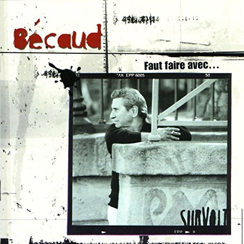 Gilbert Becaud - Faut Faire avec...