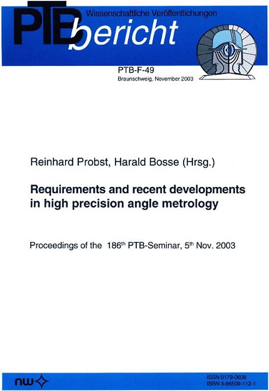 Requirements and recent developments in high precision angle metrology