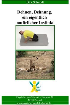 DEHNEN, DEHNUNG, EIN EIGENTLICH NATÜRLICHER INSTINKT