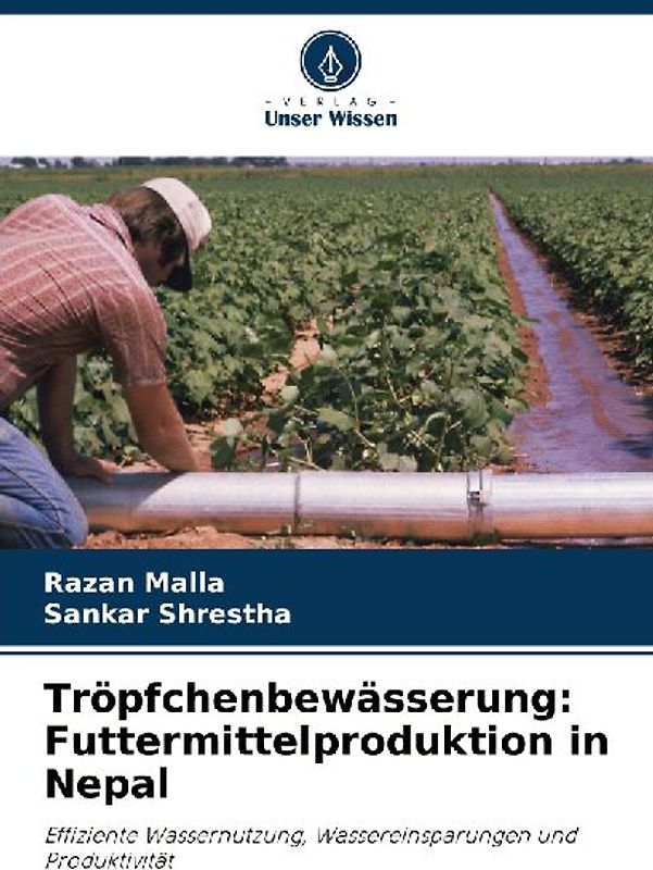 Tröpfchenbewässerung: Futtermittelproduktion in Nepal