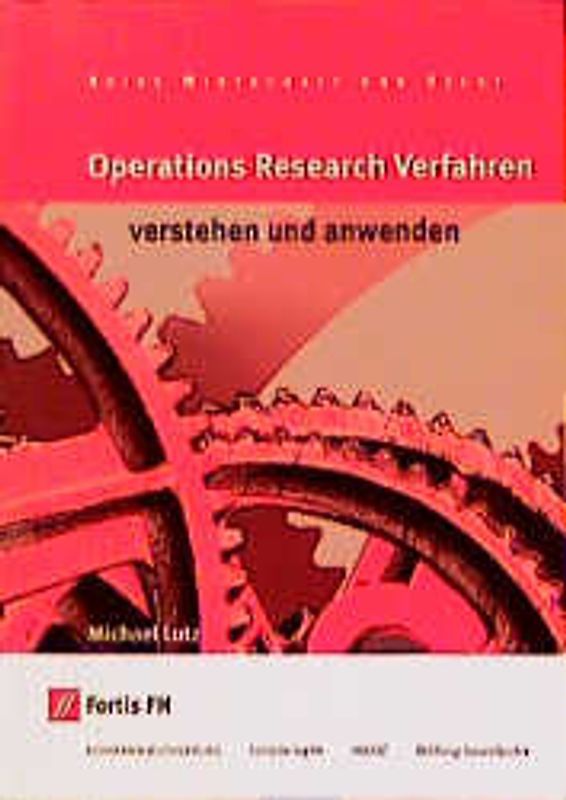 Operations Research Verfahren - verstehen und anwenden