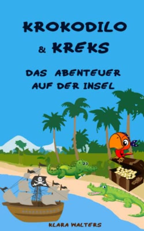 Krokodilo & Kreks: Das Abenteuer auf der Insel