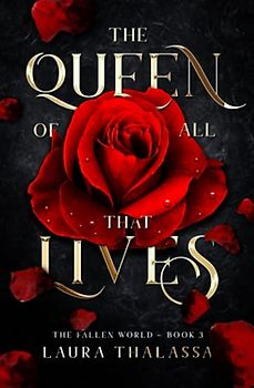 The Queen of All that Lives (The Fallen World, Band 3)