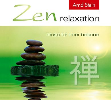 Arnd Stein - Zen relaxation - Music for inner balance