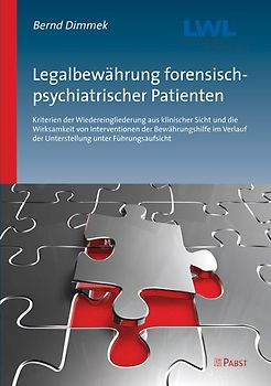 Legalbewährung forensisch-psychiatrischer Patienten nach der Entlassung aus dem Vollzug der Maßregel gem. § 63 StGB