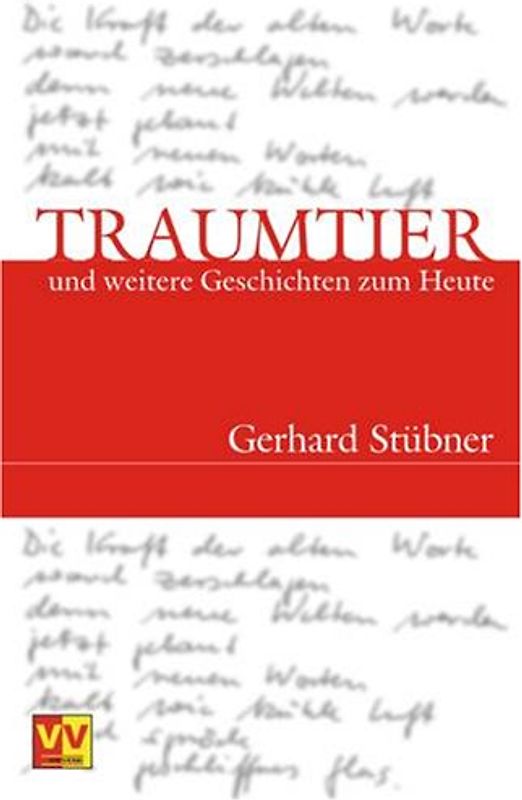 Traumtier. Und weitere Geschichten zum Heute