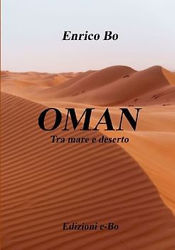 OMAN     Tra mare e deserto