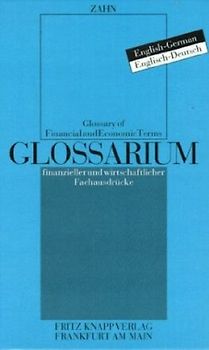 Englisch-Deutsches Glossarium finanzieller und wirtschaftlicher Fachausdrücke