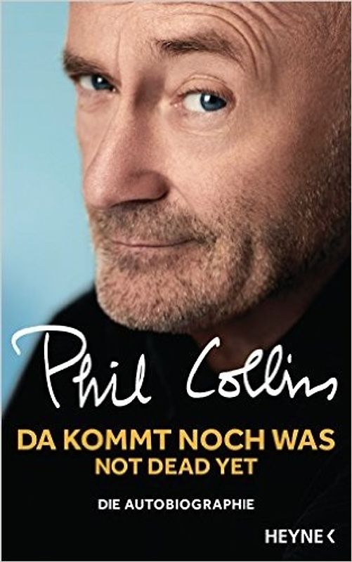 Da kommt noch was - Not dead yet. Die Autobiographie